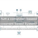 what is a computer based system